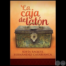 LA CAJA DE LATÓN - Autora: SOFÍA RAQUEL FERNÁNDEZ CASABIANCA - Año 2018